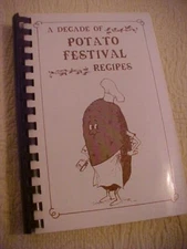 A Decade of Potato Festival Recipes Cookbook Spring Valley OH