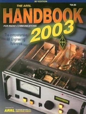 The ARRL Handbook for Radio Communications 2003 by Editor Dana George Reed