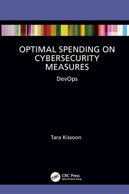 Tara Kissoon | Optimal Spending on Cybersecurity Measures | Taschenbuch (2024)