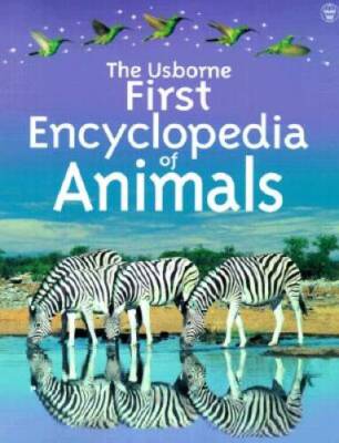 The Usborne First Encyclopedia of Animals - Paperback - ACCEPTABLE