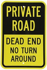 Private Road - Dead End No Turn Around, 8" x 12", Black on Yellow Metal Sign