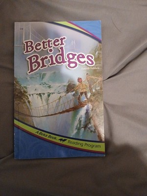 Abeka Better Bridges 3rd Grade Reader Fourth Edition