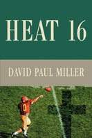David Paul Miller | Heat 16 | Taschenbuch | Englisch (2003) | iUniverse