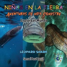 Ninos en la Tierra Aventuras de vida Silvestre - Explora el Mundo Leopard Shark 