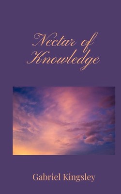 Gabriel Kingsley | Nectar of Knowledge | Taschenbuch | Englisch (2025)