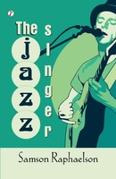 Samson Raphaelson | The Jazz Singer | Taschenbuch | Englisch (2024)