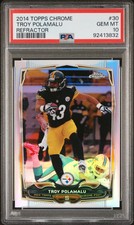 2014 TOPPS CHROME REFRACTOR #30 TROY POLAMALU PSA 10
