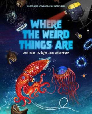 Where the Weird Things Are Format: Children/juvenile