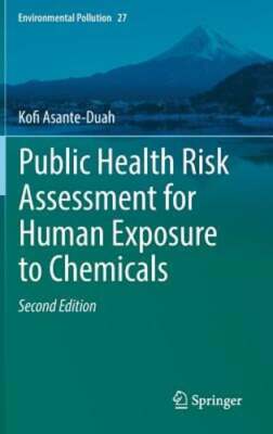 Public Health Risk Assessment for Human Exposure to Chemicals by Asante-Duah