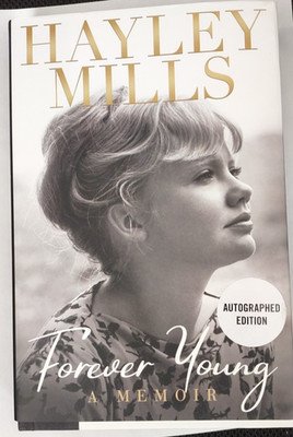 SIGNED Forever Young by Hayley Mills FIRST EDITION/FIRST PRINTING New & Unread