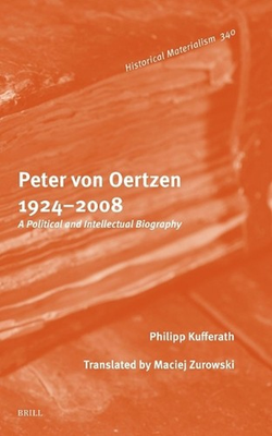 #ad Peter von Oertzen 19242008: A Political and Intellectual Biography by Philipp Ku AU $787.23