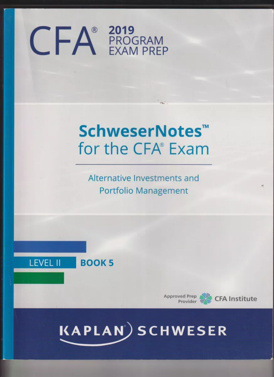 CFA 2019 Program Exam Prep Level 2 Book 5 Schwerer Notes 4 CFA EXAM - UNUSED