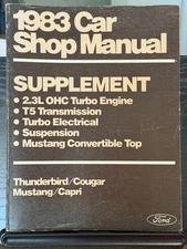 1983 FORD CAR SHOP MANUAL SUPPLEMENT TURBO ENGINE MUSTANG CONVERTIBLE TOP