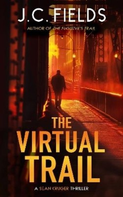 J.C. Fields The Virtual Trail (Taschenbuch) Sean Kruger Series (US IMPORT)
