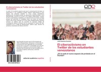Jose Eduardo GuzmáN | El Ciberactivismo En Twitter De Los Estudiantes...