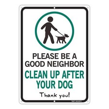 Please Be A Good Neighbor Clean Up After Your Dog Sign, 14 x GREEN - 1 Pack