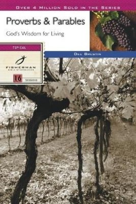 Dee Brestin Proverbs and Parables: God's Wisdom for Living (Taschenbuch)