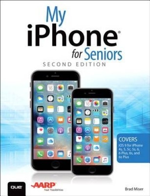 My iPhone for Seniors (Covers iOS 9 for iPhone 6s/6s Plus, 6/6 Plus - ACCEPTABLE