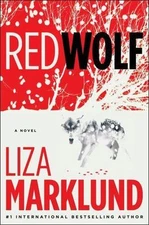 Red Wolf: A Novel; The Annika Bengtzon Ser- 1451602065, hardcover, Liza Marklund
