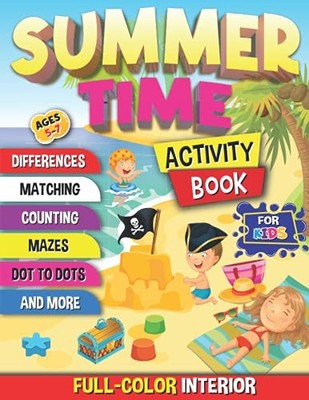 Summer Time Activity Book for Kids Ages 5-7: A fun workbook... - Blue Saramen