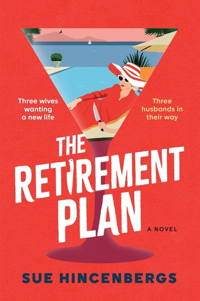The Retirement Plan | Sue Hincenbergs | Englisch | Buch | 336 S. | 2025-image