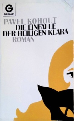 Die Einfälle der heiligen Klara. Nr. 9655, Kohout, Pavel: