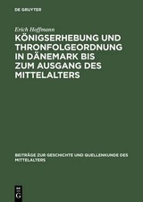 Knigserhebung Und Thronfolgeordnung in Dnemark Bis Zum Ausg... - 9783110059175