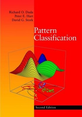 Pattern Classification David G., Hart, Peter E., Duda, Richard O.