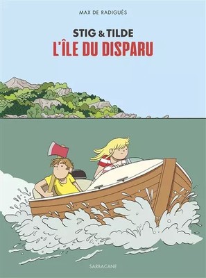 STIG ET TILDE L'ILE DU DISPARU, Max De Radiguès und Max De Radiguès