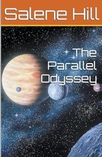 The Parallel Odyssey - Hill, Salene