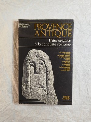 Antike Provence Band 1 ( Jean-Paul Clébert ) / Robert Laffont / 1972