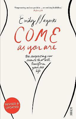 Come as You Are: the bestselling guide to the new science that will transform...