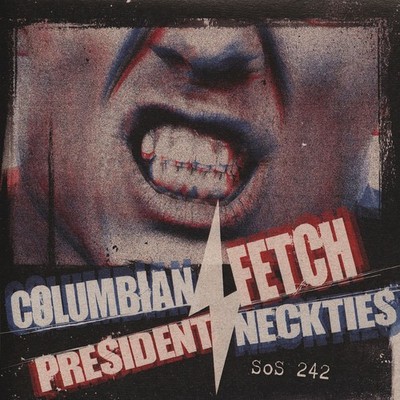 Columbian Neckties / President Fetch - Sos 242 (Vinyl 7'' - 2024 - Original)