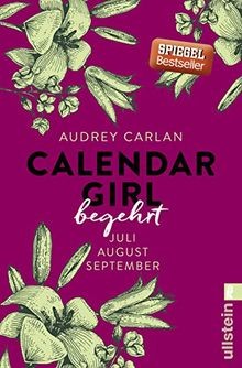 Calendar Girl - Begehrt: Juli/August/September | Eine Li... | Buch | Zustand gut