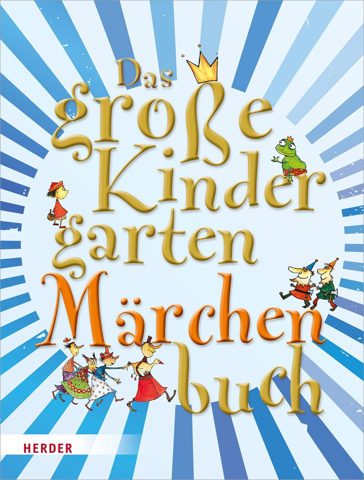 Das große KindergartenMärchenBuch Mechthild Wessel