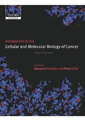 Introduction to the Cellular and Molecular Biology of Cancer