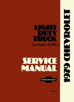 1979 Chevrolet Truck Shop Service Repair Manual Book Engine Drivetrain Wiring OE