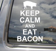 Keep Calm And Eat Bacon - Funny Humor - Car Window Vinyl Decal Sticker 03011