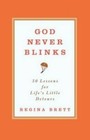 God Never Blinks - Hardcover By Regina Brett - GOOD