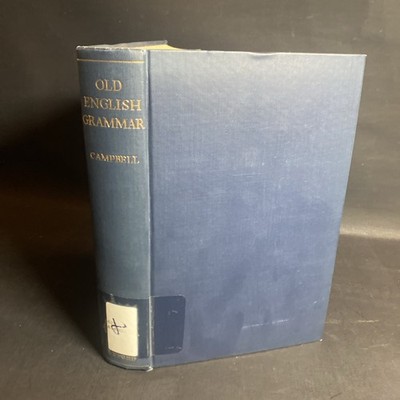 Oxford Old English Grammar 1959 Hardcover - A. Campbell / VAN