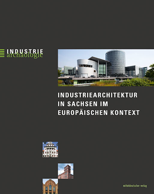 Thumbnail - Bernd Sikora | Industriearchitektur In Sachsen Europäischen Kontext |
