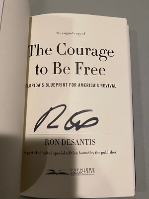 Ron DeSantis The Courage to Be Free signed 1st edition book COA
