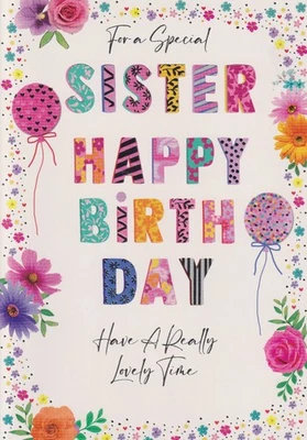 SIMON ELVIN SISTER BIRTHDAY GREETING CARD 7"X5" TRADITIONAL BALLOONS AND FLOWERS
