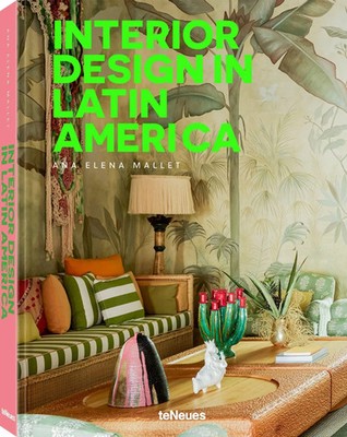 Interior Design in Latin America | Ana Elena Mallet | Buch | 272 S. | Englisch