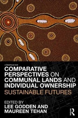 Comparative Perspectives on Communal Lands and Individual Ownership: Sustainable