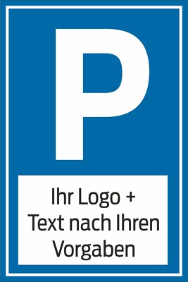 Parkplatzschild personalisiert mit Text, Logo oder Grafik