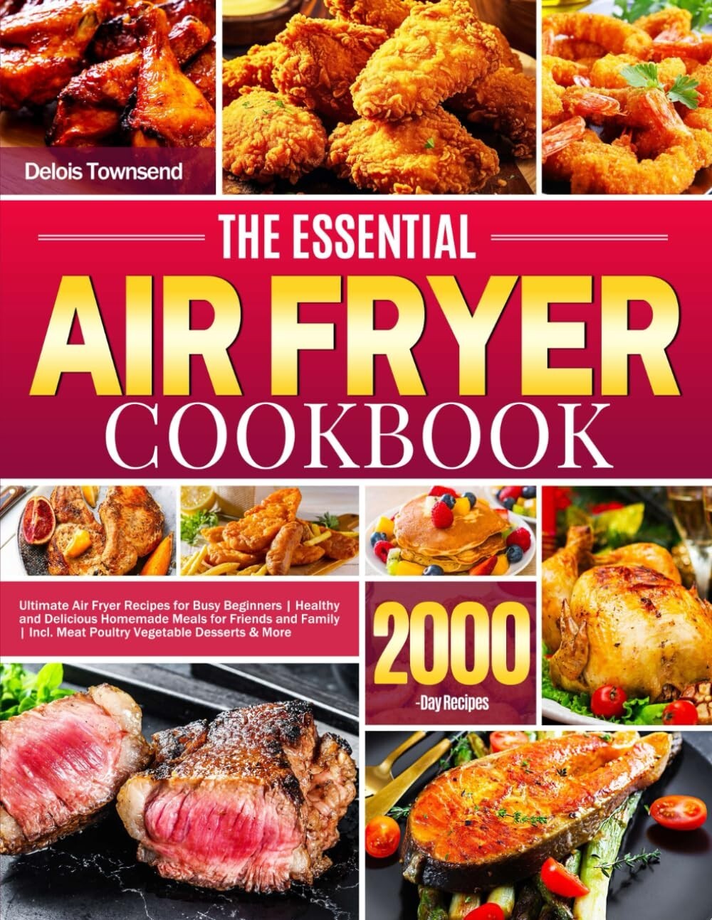 Essential Air Fryer Cookbook with Easy Recipes for Beginners