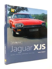You & Your Jaguar Xjs: Buying, Enjoying, Maintaining, Modifying - Hardcover ...