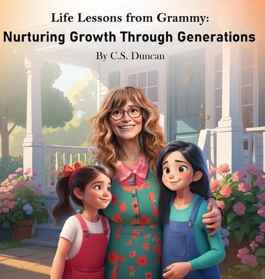C. S. Duncan | Life Lessons from Grammy | Buch | Englisch (2024) | C.S. Duncan