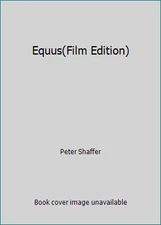Equus(Film Edition) by Peter Shaffer